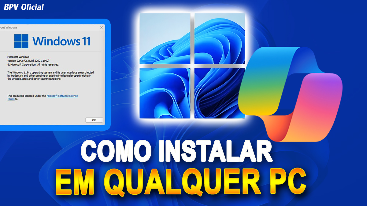 Como Instalar o Windows 11 em Qualquer PC com o Copilot e Sem Requisitos; Novo Método - Passo a Passo! BPV
