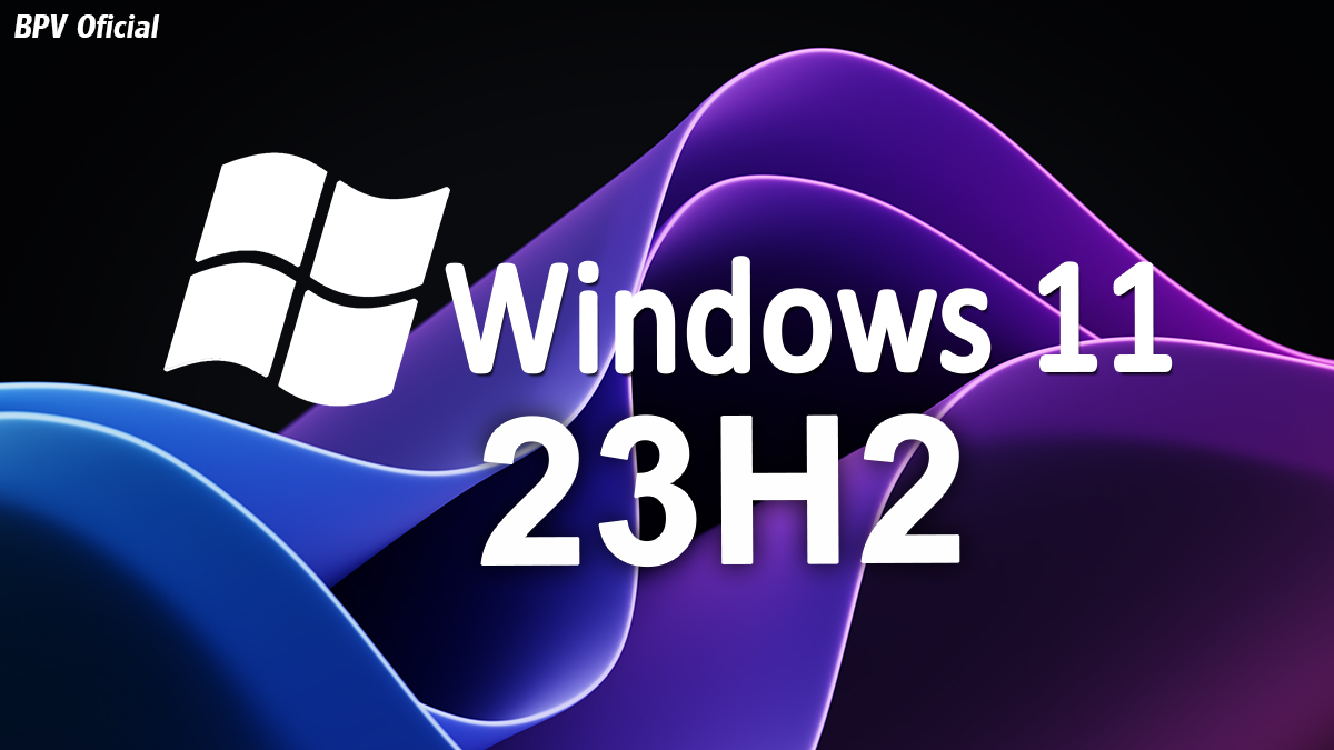 Windows 11 23H2 Agora está Disponível pela Ferramenta de Criação de Mídia; Versão Mais Atualizada! BPV