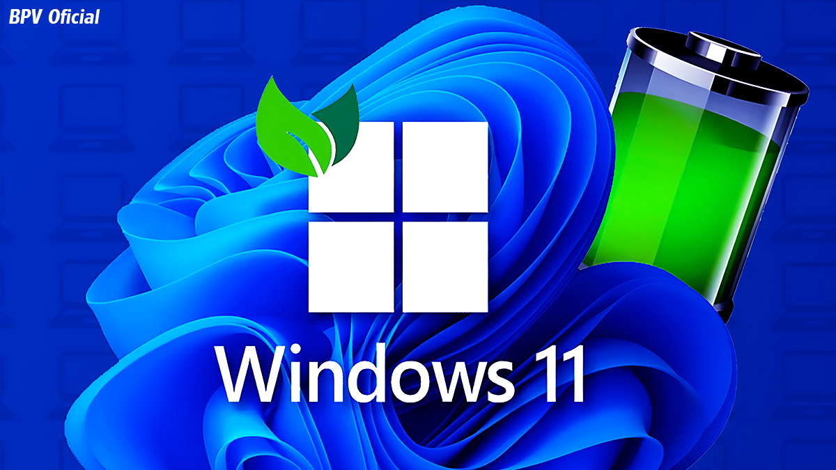 Windows 11 Recebe Novo Modo de Economia de Energia para Notebooks e PCs - BPV