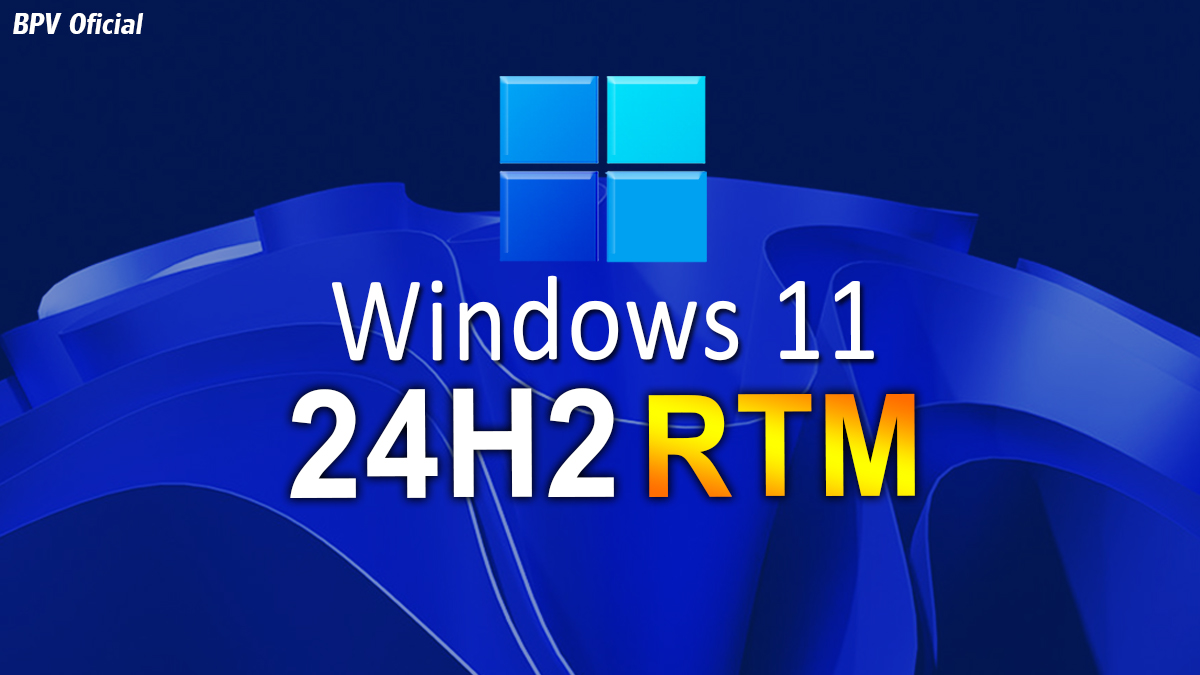 O Windows 11 Build 26100 é Lançado no Insider Preview! Provavelmente seja a Versão RTM 24H2 - BPV